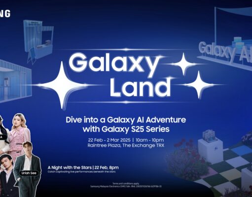 Experience the Galaxy S25 Series at Galaxy Land! Raintree Plaza at The Exchange TRX!