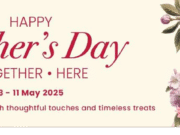 Your Ultimate Mother’s Day Checklist at Pavilion Bukit Jalil This Mother’s Day, go beyond the usual flowers and card routine.