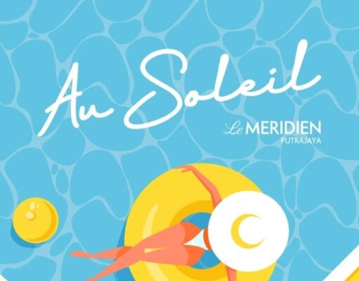 SUMMER’S NOT OVER: EMBRACE ENDLESS SUNSHINE WITH LE MERIDIEN PUTRAJAYA’S AU SOLEIL PROGRAMME FEATURING A NEW POOLSIDE BAR