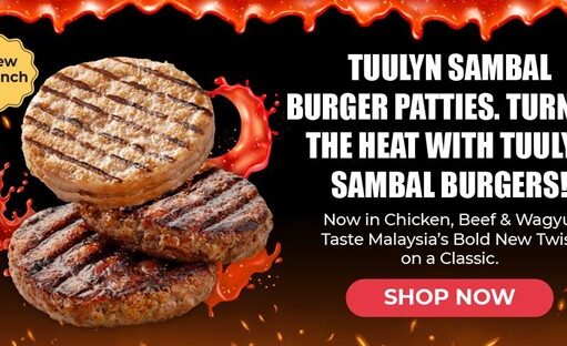 TUULYN FIRES UP MERDEKA & MALAYSIA DAY CELEBRATIONS WITH NEW SAMBAL MARINADE BURGER RANGE