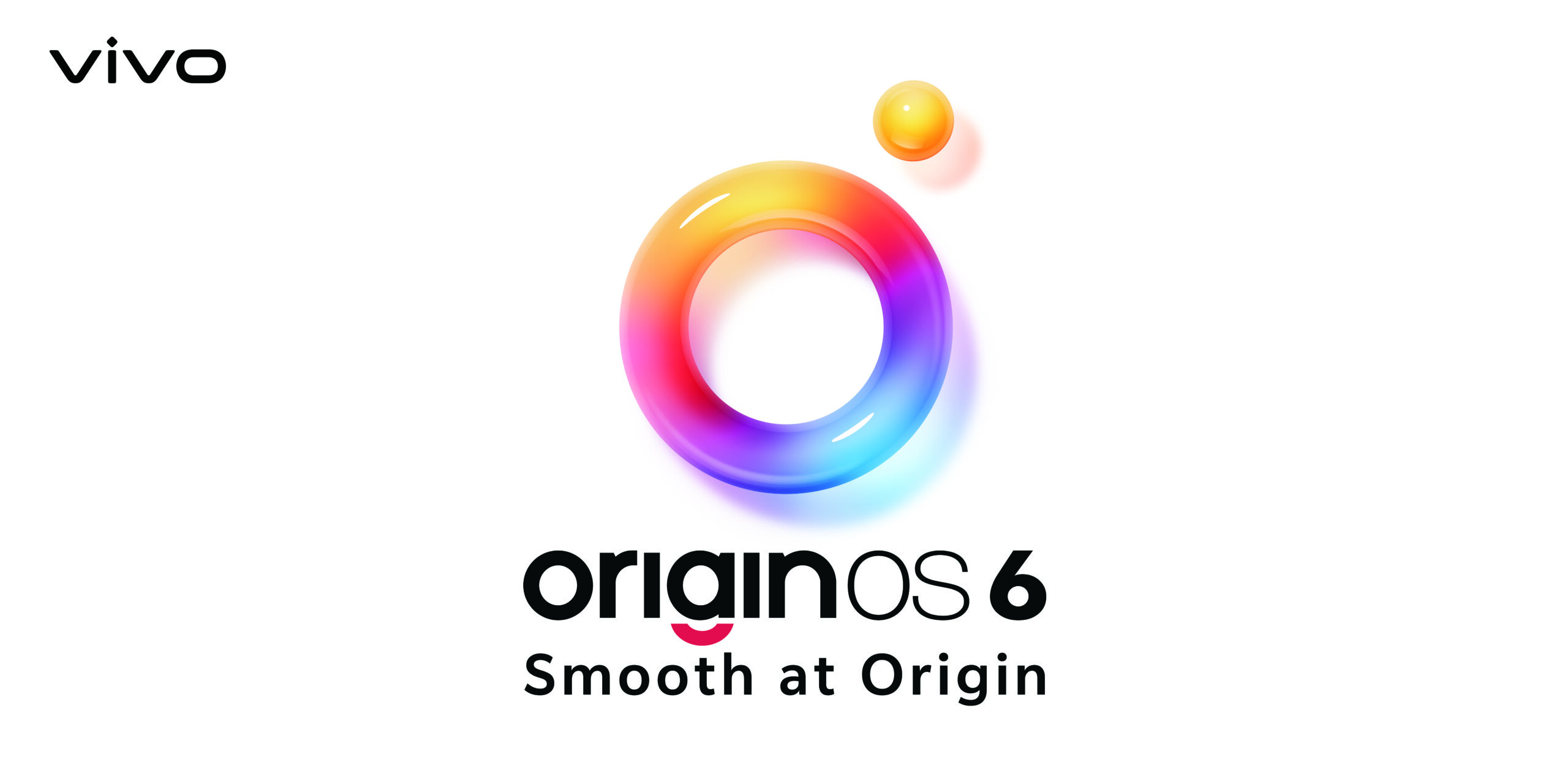 vivo Introduces OriginOS 6 Globally, Defining Smoothness Mastery for the Next Mobile Era
