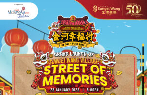 Sungei Wang Plaza Proudly Presents its Chinese New Year campaign themed “Sungei Wang Village: Street of Memories” “金河幸福村”